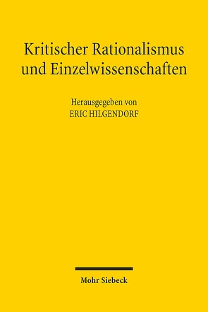 Kritischer Rationalismus und Einzelwissenschaften von Hilgendorf,  Eric