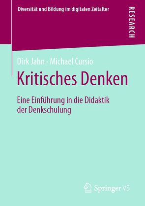 Kritisches Denken von Cursio,  Michael, Jahn,  Dirk