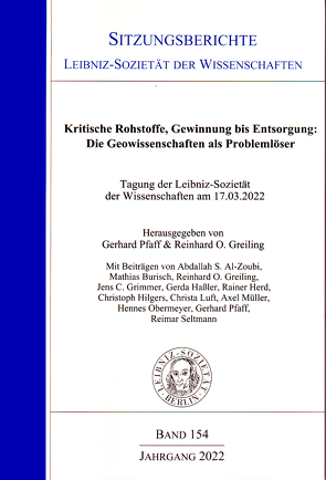 Kritsche Rohstoffe, Gewinnung bis Entsorgung: Die Geowissenschaften als Problemlöser. von Greiling,  Reinhard O., Pfaff,  Gerhard