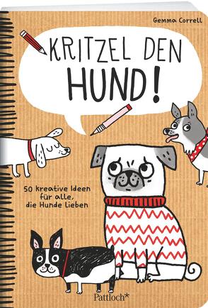 Kritzel den Hund! von Correll,  Gemma, Löhr,  Alexandra