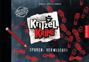 Kritzel-Krimi 2. Spuren: Verwischt! von Ottermann,  Doro, Schneider,  Frauke