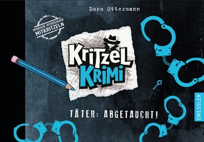 Kritzel-Krimi 3. Täter: Abgetaucht! von Ottermann,  Doro, Schneider,  Frauke