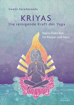 Kriyas – Die reinigende Kraft des Yoga von Saradananda,  Swami
