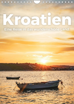 Kroatien – Eine Reise in das wunderschöne Land. (Wandkalender 2023 DIN A4 hoch) von Scott,  M.