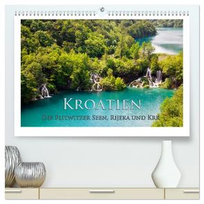 Kroatien – Plitwitzer Seen, Rijeka und Krk (hochwertiger Premium Wandkalender 2024 DIN A2 quer), Kunstdruck in Hochglanz von Janka,  Rick