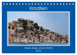 Kroatien – Wasser, Berge, schöne Städte (Tischkalender 2024 DIN A5 quer), CALVENDO Monatskalender von Frank,  Rolf