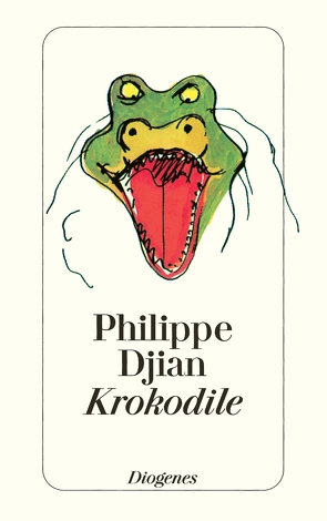 Krokodile von Djian,  Philippe, Mosblech,  Michael