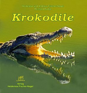 Krokodile von Fischer-Nagel Andreas, Fischer-Nagel,  Heiderose, Radke,  Reinhard