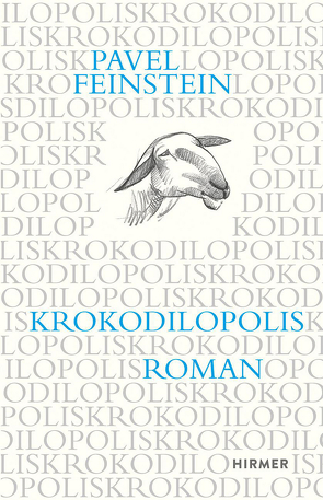 Krokodilopolis von Feinstein,  Pavel