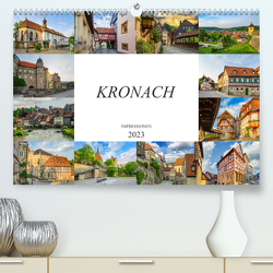 Kronach Impressionen (Premium, hochwertiger DIN A2 Wandkalender 2023, Kunstdruck in Hochglanz) von Meutzner,  Dirk