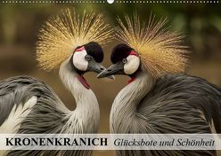 Kronenkranich. Glücksbote und Schönheit (Wandkalender 2019 DIN A2 quer) von Stanzer,  Elisabeth