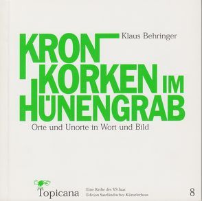 Kronkorken im Hünengrab von Behringer,  Klaus, Hohnschopp,  Christine