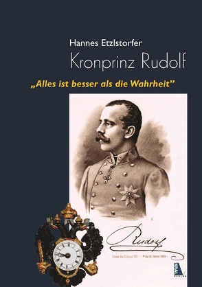 Kronprinz Rudolf von Etzlstorfer,  Hannes