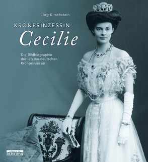 Kronprinzessin Cecilie von Kirschstein,  Jörg