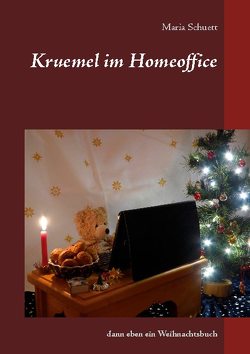 Kruemel im Homeoffice von Schuett,  Maria