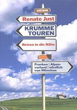 Krumme Touren von Just,  Renate