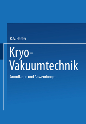 Kryo-Vakuumtechnik von Haefer,  R.A.