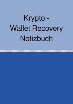 Krypto – Wallet Recovery Notizbuch von Falk,  Peter