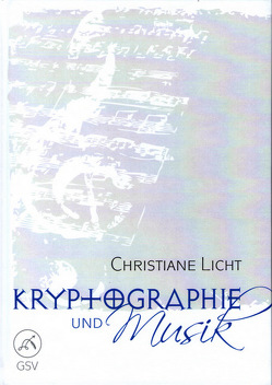 Kryptographie und Musik von Licht,  Christiane