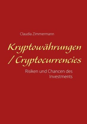 Kryptowährungen / Cryptocurrencies von Zimmermann,  Claudia