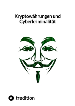 Kryptowährungen und Cyberkriminalität von Moritz