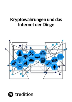 Kryptowährungen und das Internet der Dinge von Moritz