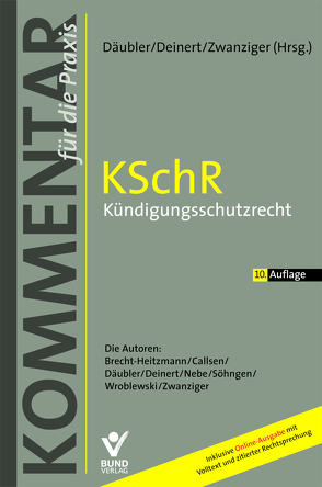 KSchR – Kündigungsschutzrecht von Däubler,  Wolfgang, Deinert,  Olaf, Zwanziger,  Bertram