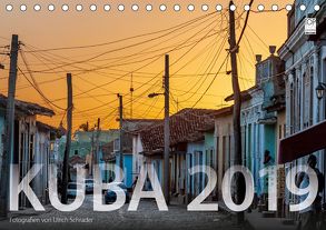 Kuba 2019 (Tischkalender 2019 DIN A5 quer) von Schrader,  Ulrich