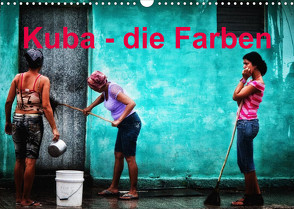 Kuba – die Farben (Wandkalender 2023 DIN A3 quer) von Pagga,  Udo