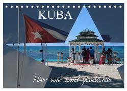 Kuba – Hier sind wir glücklich (Tischkalender 2024 DIN A5 quer), CALVENDO Monatskalender von Janusz,  Fryc