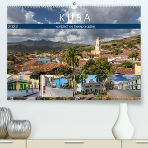 Kuba – karibisches Inselparadies (Premium, hochwertiger DIN A2 Wandkalender 2022, Kunstdruck in Hochglanz) von Grellmann,  Tilo