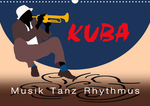 Kuba – Musik Tanz Rhythmus (Wandkalender 2023 DIN A3 quer) von Kraetschmer,  Marion