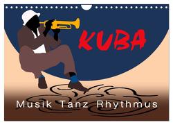 Kuba – Musik Tanz Rhythmus (Wandkalender 2024 DIN A4 quer), CALVENDO Monatskalender von Kraetschmer,  Marion