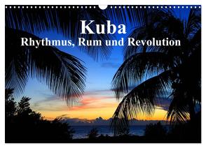 Kuba – Rhythmus, Rum und Revolution (Wandkalender 2024 DIN A3 quer), CALVENDO Monatskalender von Werner Altner,  Dr.
