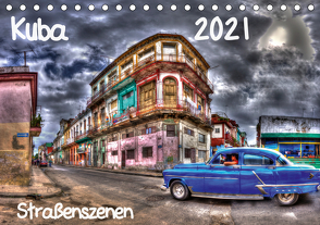 Kuba – Straßenszenen (Tischkalender 2021 DIN A5 quer) von Sturzenegger,  Karin