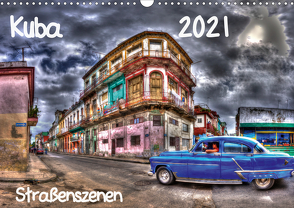 Kuba – Straßenszenen (Wandkalender 2021 DIN A3 quer) von Sturzenegger,  Karin