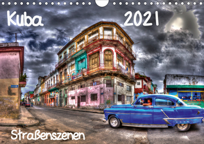 Kuba – Straßenszenen (Wandkalender 2021 DIN A4 quer) von Sturzenegger,  Karin