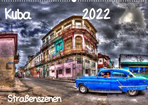 Kuba – Straßenszenen (Wandkalender 2022 DIN A2 quer) von Sturzenegger,  Karin