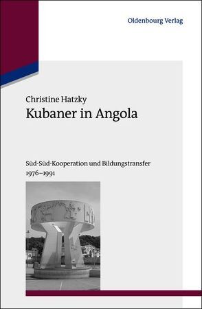 Kubaner in Angola von Hatzky,  Christine