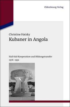 Kubaner in Angola von Hatzky,  Christine