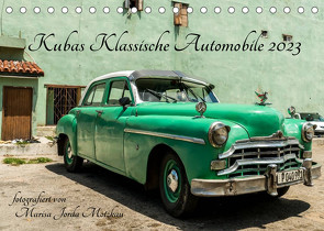 Kubas Klassische Automobile 2023 (Tischkalender 2023 DIN A5 quer) von Jorda Motzkau,  Marisa