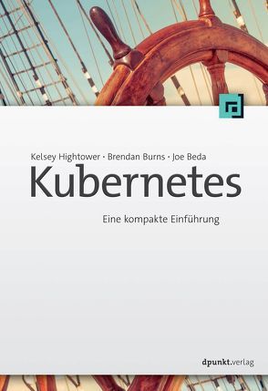 Kubernetes von Beda,  Joe, Burns,  Brendan, Demmig,  Thomas, Hightower,  Kelsey