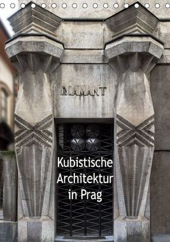 Kubistische Architektur in Prag (Tischkalender 2019 DIN A5 hoch) von Robert,  Boris