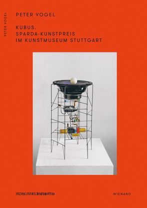 Kubus. Sparda-Kunstpreis im Kunstmuseum Stuttgart von Kunstmuseum Stuttgart