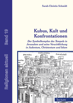 Kubus, Kult und Konfrontationen von Schmidt,  Sarah-Christin, Schmitz,  Bertram