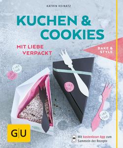 Kuchen & Cookies mit Liebe verpackt von Heinatz,  Katrin