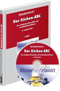 Küchenbetriebswirt: Band 1 – Das Küchen ABC von Ladwig,  Uwe