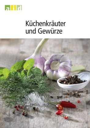 Küchenkräuter und Gewürze von Alf,  Rainer, Winkler,  Petra