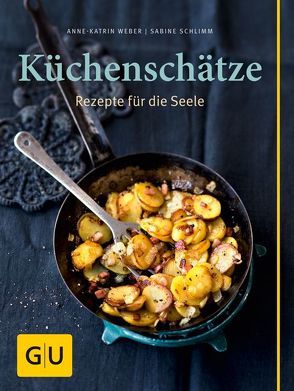 Küchenschätze von Schlimm,  Sabine, Weber,  Anne-Katrin