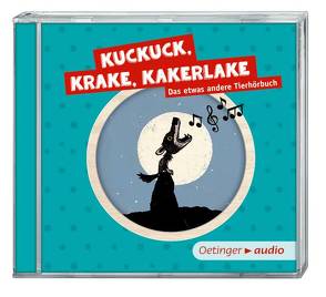 Kuckuck, Krake, Kakerlake SA (CD) von Bach,  Patrick, Fröhlich,  Andreas, Grothe,  Isabella, Helm,  Anne, Manteuffel,  Felix, Nathan,  David, Rohrbeck,  Oliver, Stadlober,  Robert, Strecker,  Rainer, Tak,  Bibi, Wawrczeck,  Jens, Weel,  Fleur van